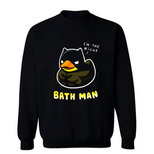 Bath man Funny Bath Duck Sweatshirt
