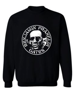 Benjamin Franklin Gates Sweatshirt