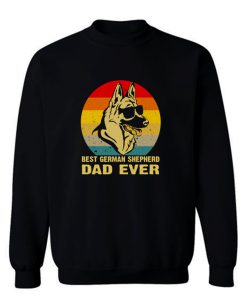 Best German Shepherd Dad Ever Sweatshirt
