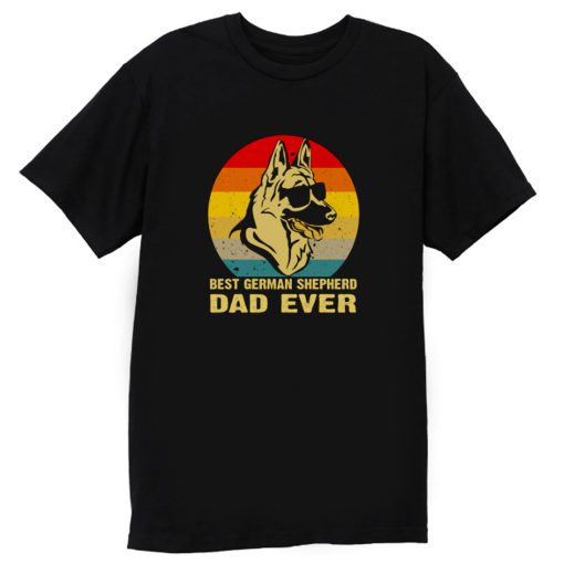 Best German Shepherd Dad Ever T Shirt