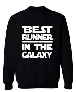 Best Runner In The Galaxy Sweatshirt