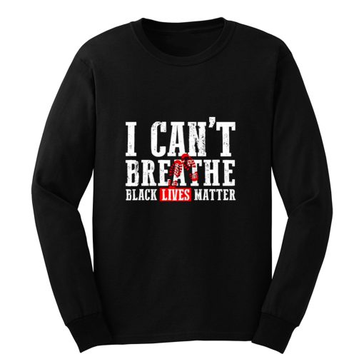 Black Lives Matter I Cant Breathe Footprints Long Sleeve