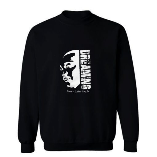 Black Pride Black History Month Dreaming Martin Luther King Jr Sweatshirt