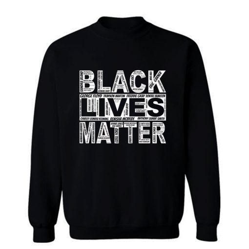 Black lives Matter peaceful protest Sweatshirt