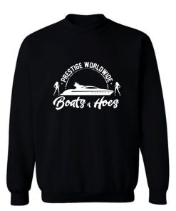 Boats Hoes Sweatshirt