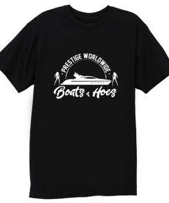 Boats Hoes T Shirt