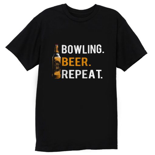 Bowling Beer Repeat Novelty Bowling Apparel Novelty Bowling Apparel T Shirt