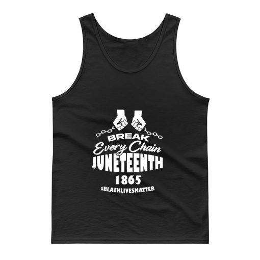 Break Every Chain Juneteenth 1865 Tank Top