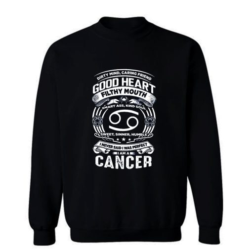 Cancer Good Heart Filthy Mount Sweatshirt