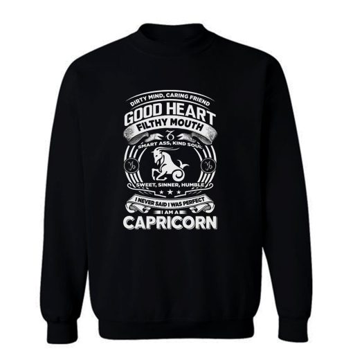 Capricorn Good Heart Filthy Mount Sweatshirt