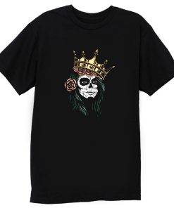 Catrina Queen Artwork T Shirt