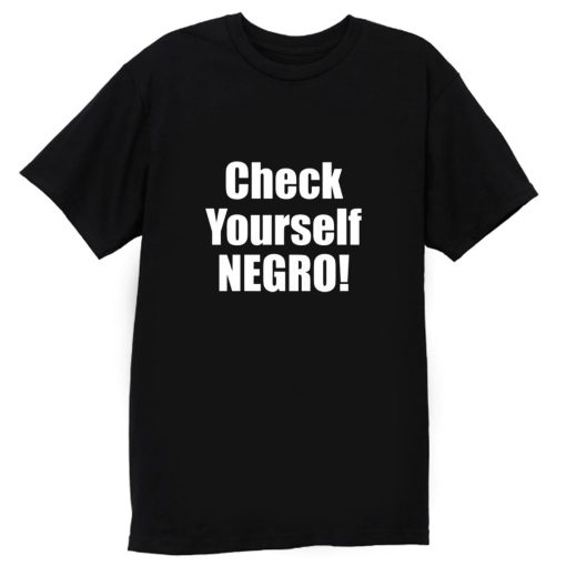 Check Yourself Negro Cornell West New Interview T Shirt