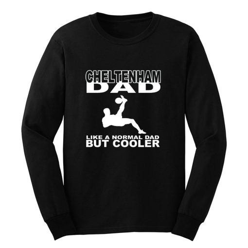 Cheltenham dad grandad or fan Long Sleeve