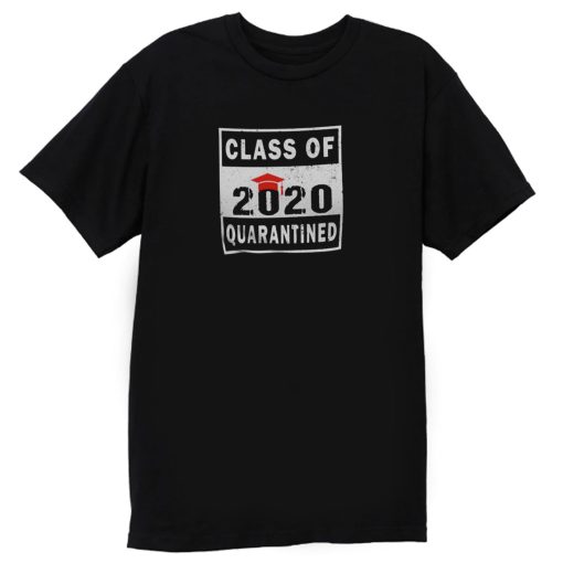 Class 2020 Quarantine T Shirt