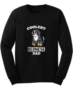 Coolest Bernese Mountain Dog Dad Long Sleeve