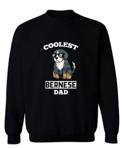 Coolest Bernese Mountain Dog Dad Sweatshirt