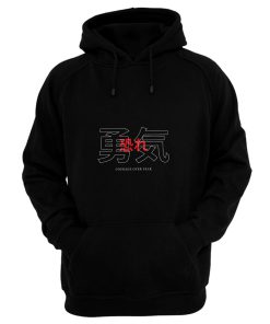 Courage Over Fear Japanese Hoodie