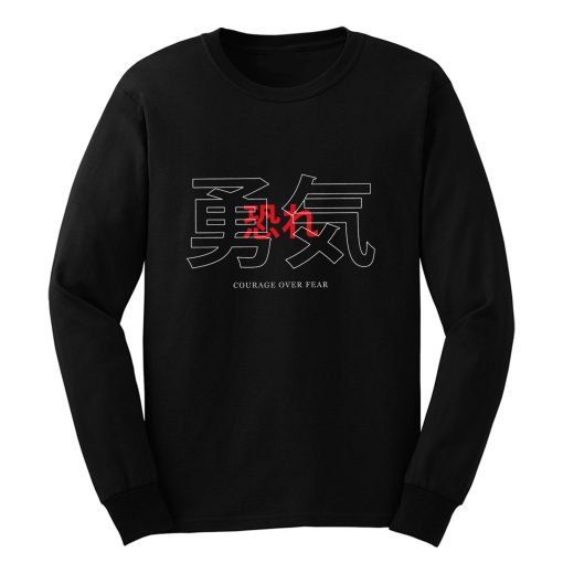 Courage Over Fear Japanese Long Sleeve