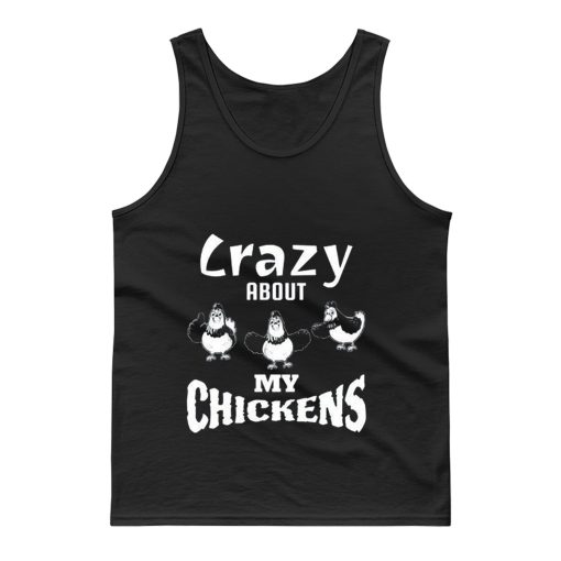 Crazy about My Chickens Chicken Lovers Tank Top