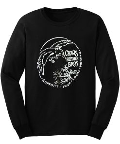 Crows Before Bros Long Sleeve