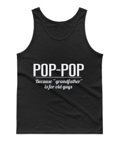 Dad Pop pop Tank Top