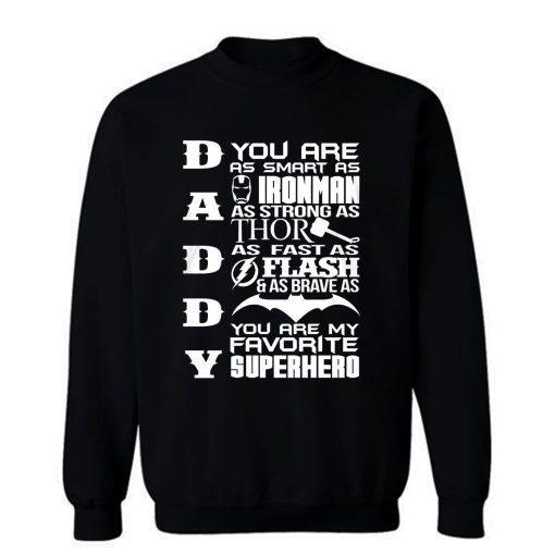 Daddy Superhero Marvel Thor Ironman Sweatshirt