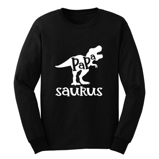 Dads Papasaurus Dinosaur Birthday Long Sleeve