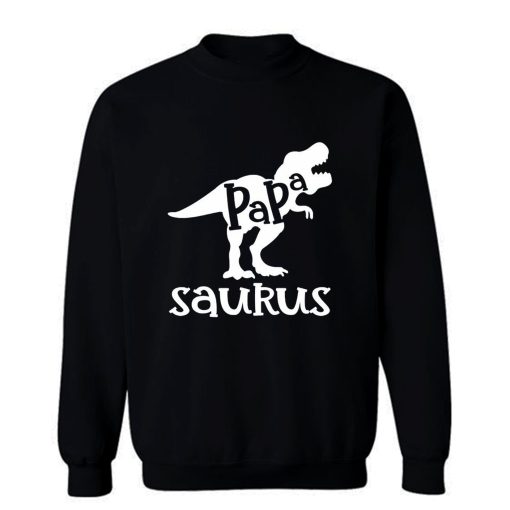 Dads Papasaurus Dinosaur Birthday Sweatshirt