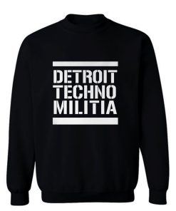 Detroit Techno Militia Sweatshirt