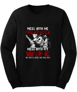 Dont Mess with my Wife Long Sleeve