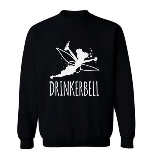 Drinkerbell Sweatshirt