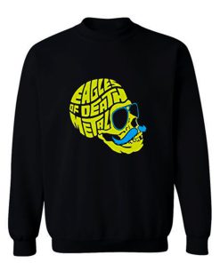 Eagles Of Death Metal Sweatshirt