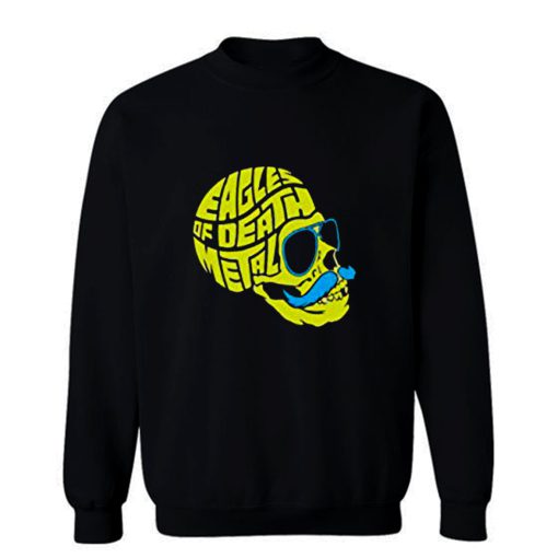 Eagles Of Death Metal Sweatshirt