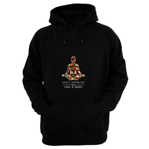 Easily Distracted by Yoga and Books Hoodie