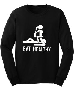 Eat Healthy adults Long Sleeve