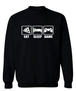 Eat Sleep Game Gaming Lovers Day Sweatshirt