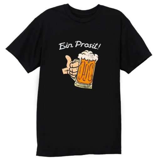 Ein Prosit Cheers T Shirt