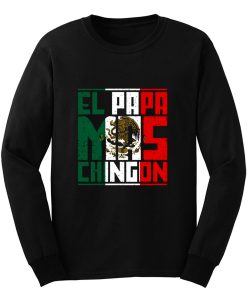 El Papa Mas Chingon Gift for Dad Long Sleeve