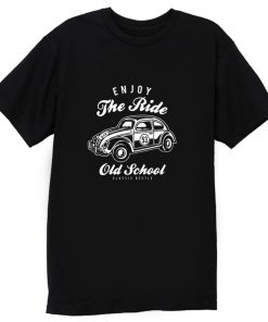 Enjoy The Ride Beetle Old School Car T Shirt