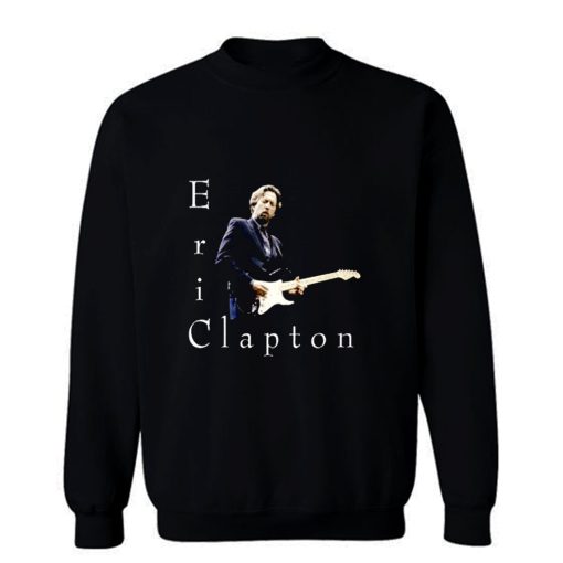 Eric Clapton Rock Sweatshirt