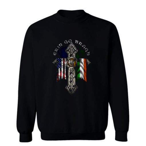 Erin Go Bragh Sweatshirt