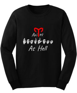 FEARLESS AS HELL ARIES ASL Sign Language Long Sleeve