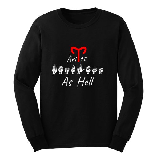 FEARLESS AS HELL ARIES ASL Sign Language Long Sleeve