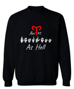 FEARLESS AS HELL ARIES ASL Sign Language Sweatshirt