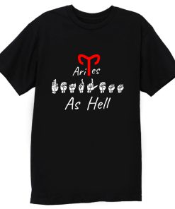 FEARLESS AS HELL ARIES ASL Sign Language T Shirt