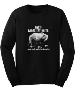 Fact Bears Eat Beets Long Sleeve