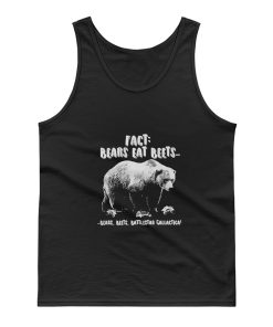 Fact Bears Eat Beets Tank Top