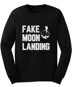 Fake News Landing Mission Conspiracy Theory Long Sleeve