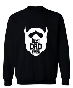 Fathers Day Dad Best Beared Dad Ever Sweatshirt