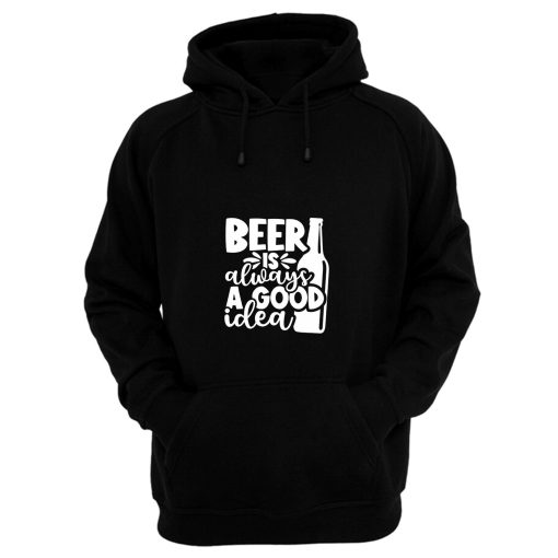 Fathers Day Gift Birthday Gift For Dad Beer Is Always A Good Idea Dad Birthday Ringer Hoodie
